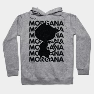 Morgana Morgana Morgana Hoodie